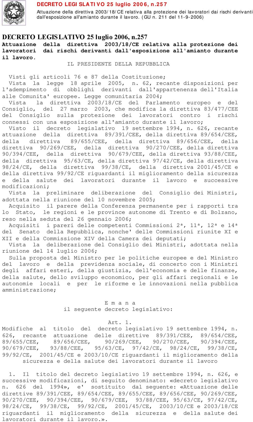 62, recante disposizioni per l'adempimento di obblighi derivanti dall'appartenenza dell'italia alle Comunita' europee.