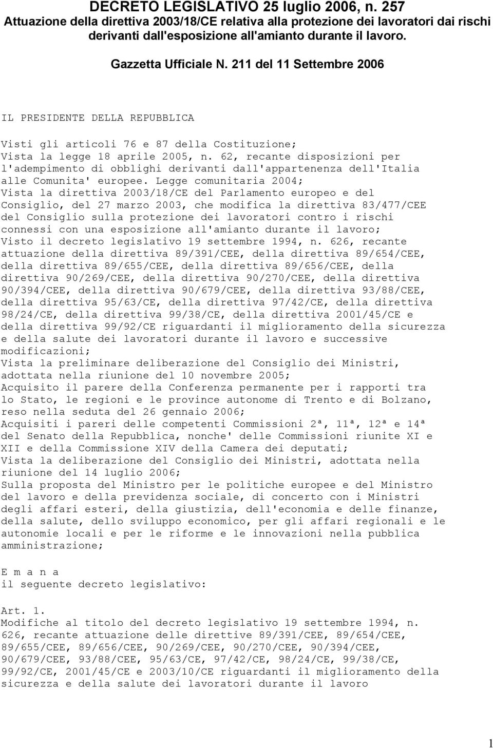 62, recante disposizioni per l'adempimento di obblighi derivanti dall'appartenenza dell'italia alle Comunita' europee.