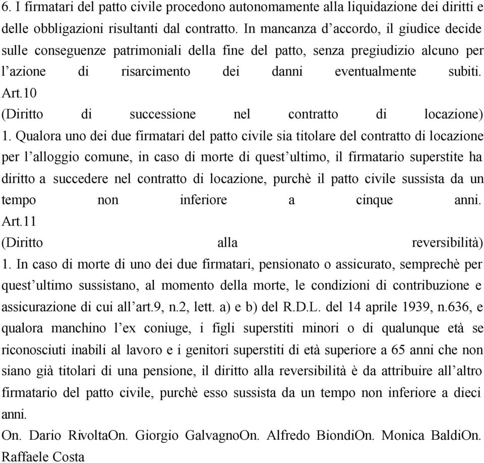 10 (Diritto di successione nel contratto di locazione) 1.