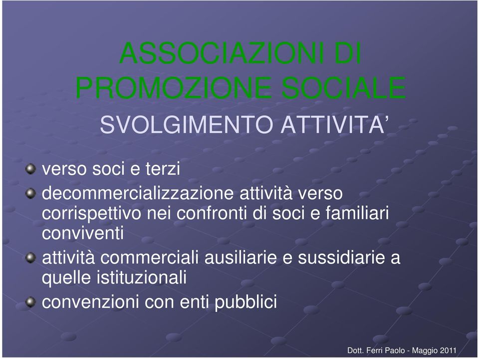 confronti di soci e familiari conviventi attività commerciali