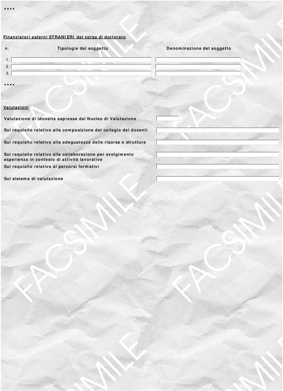 Sul requisito relativo alla composizione del collegio dei docenti Sul requisito relativo alla adeguatezza delle risorse e