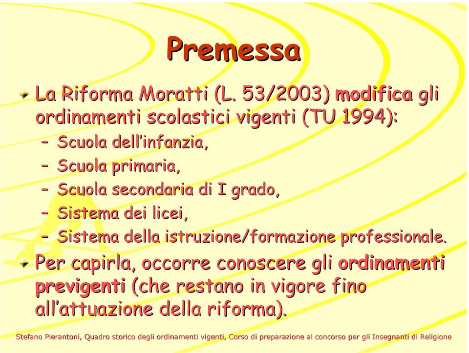 Scuola primaria, Scuola secondaria di I grado, Sistema dei licei, Sistema della