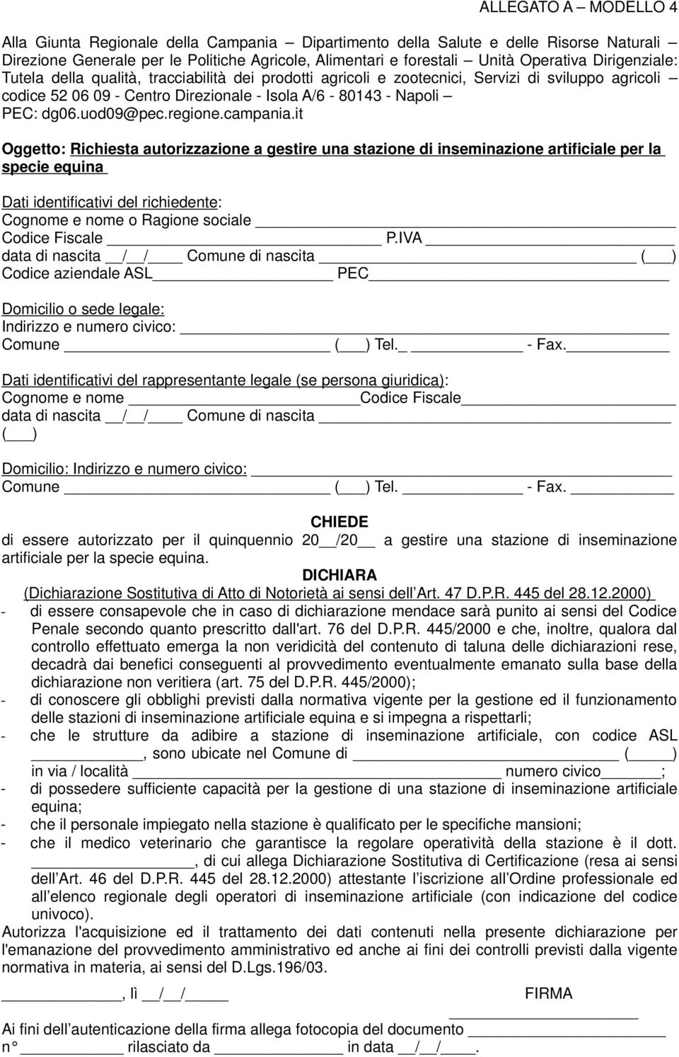 IVA data di nascita / / Comune di nascita ( ) Codice aziendale ASL PEC Indirizzo e numero civico: Comune ( ) Tel. - Fax.