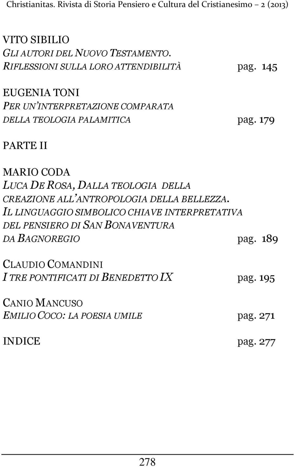 179 PARTE II MARIO CODA LUCA DE ROSA, DALLA TEOLOGIA DELLA CREAZIONE ALL ANTROPOLOGIA DELLA BELLEZZA.