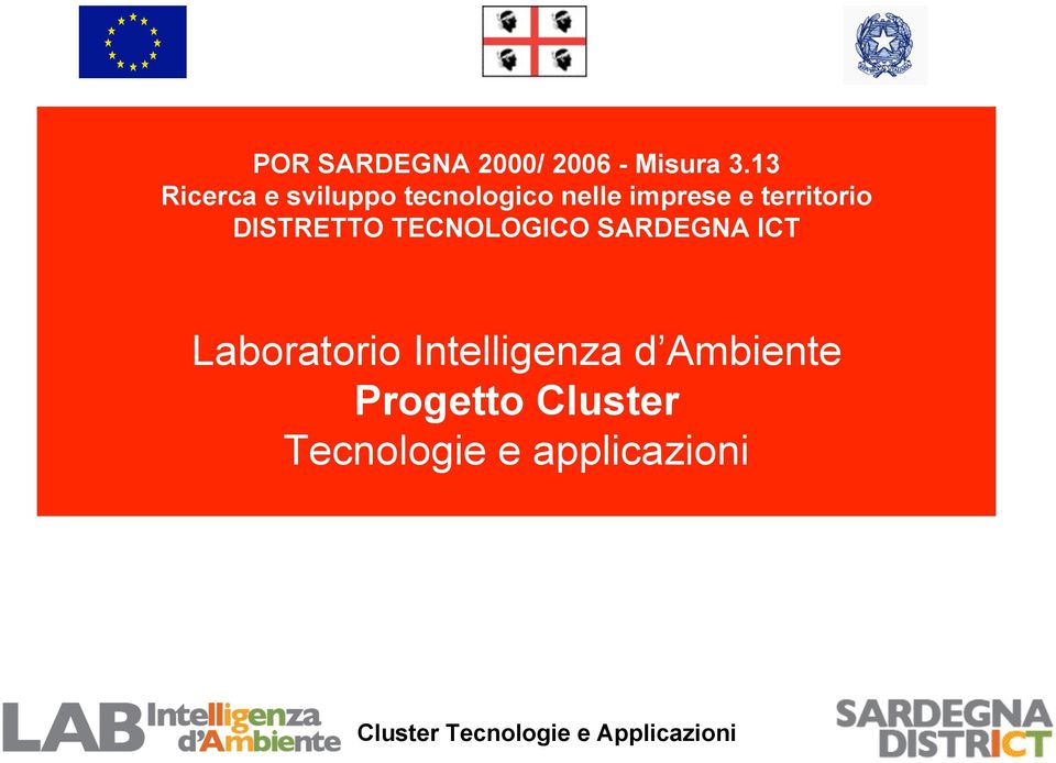 territorio DISTRETTO TECNOLOGICO SARDEGNA ICT