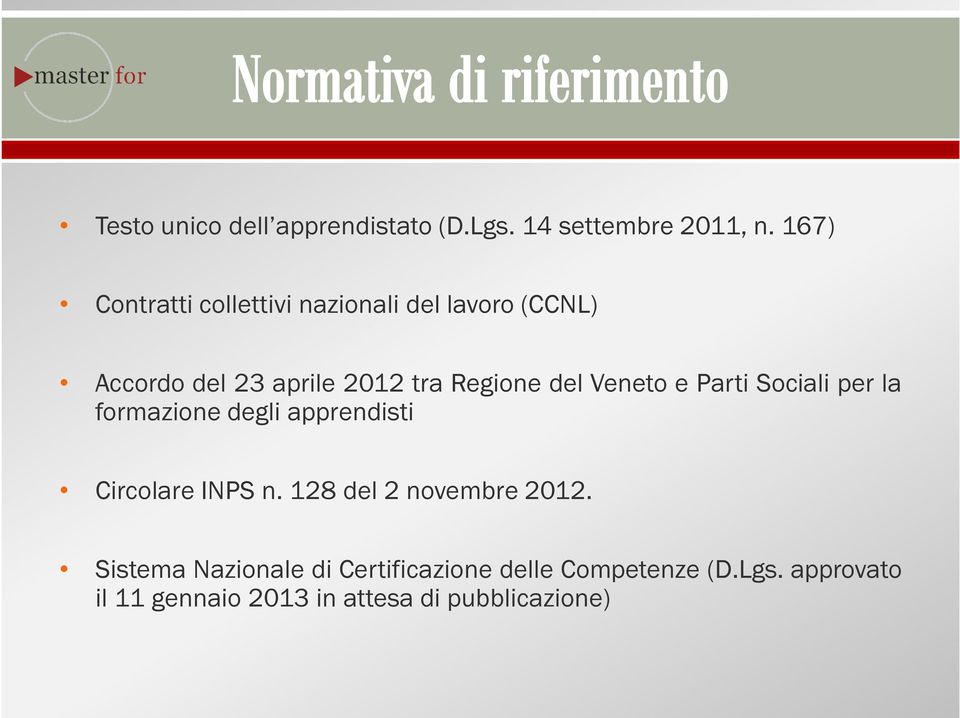 Venet e Parti Sciali per la frmazine degli apprendisti Circlare INPS n.