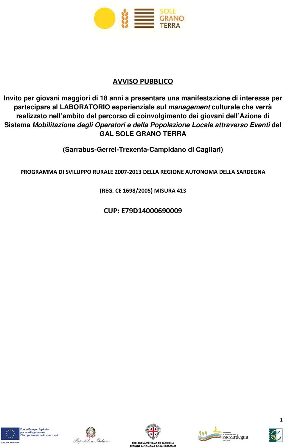 Sistema Mobilitazione degli Operatori e della Popolazione Locale attraverso Eventi del GAL SOLE GRANO TERRA