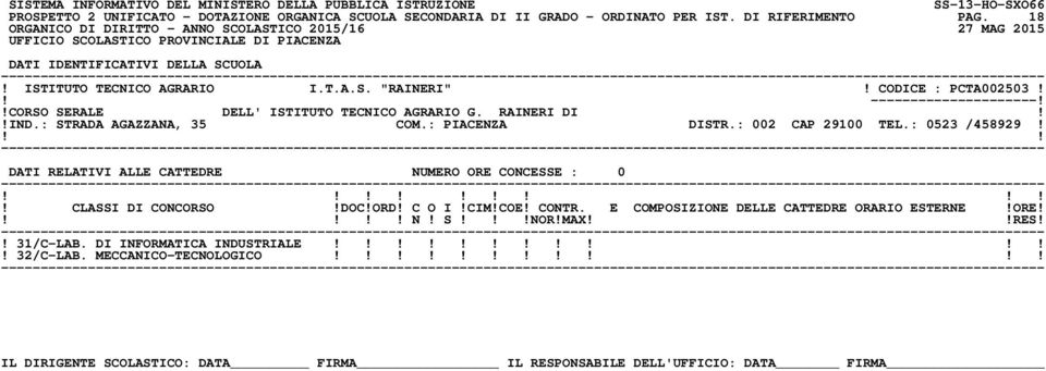 !CORSO SERALE DELL' ISTITUTO TECNICO AGRARIO G. RAINERI DI!!IND.: STRADA AGAZZANA, 35 COM.