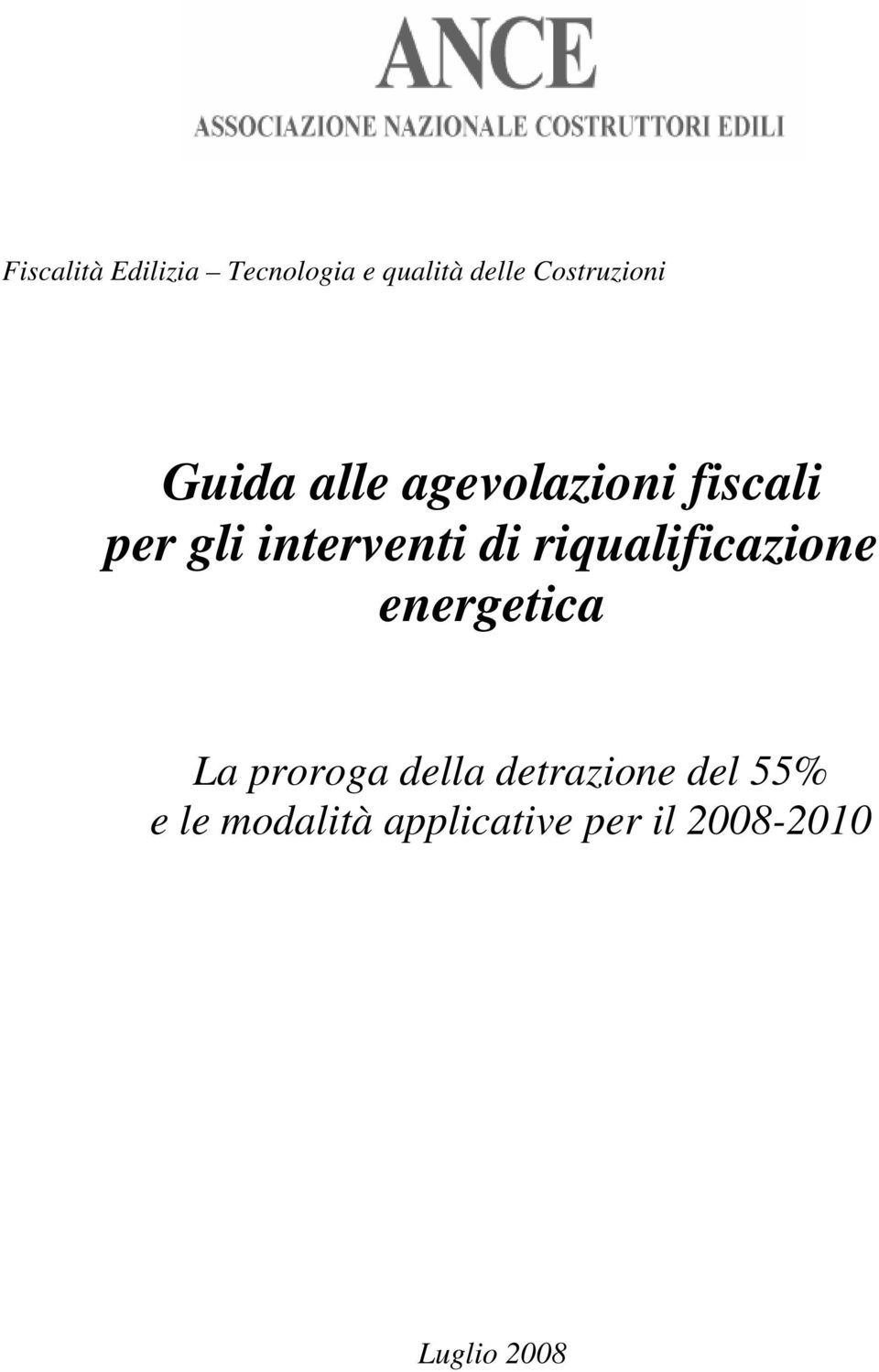 riqualificazione energetica La proroga della detrazione