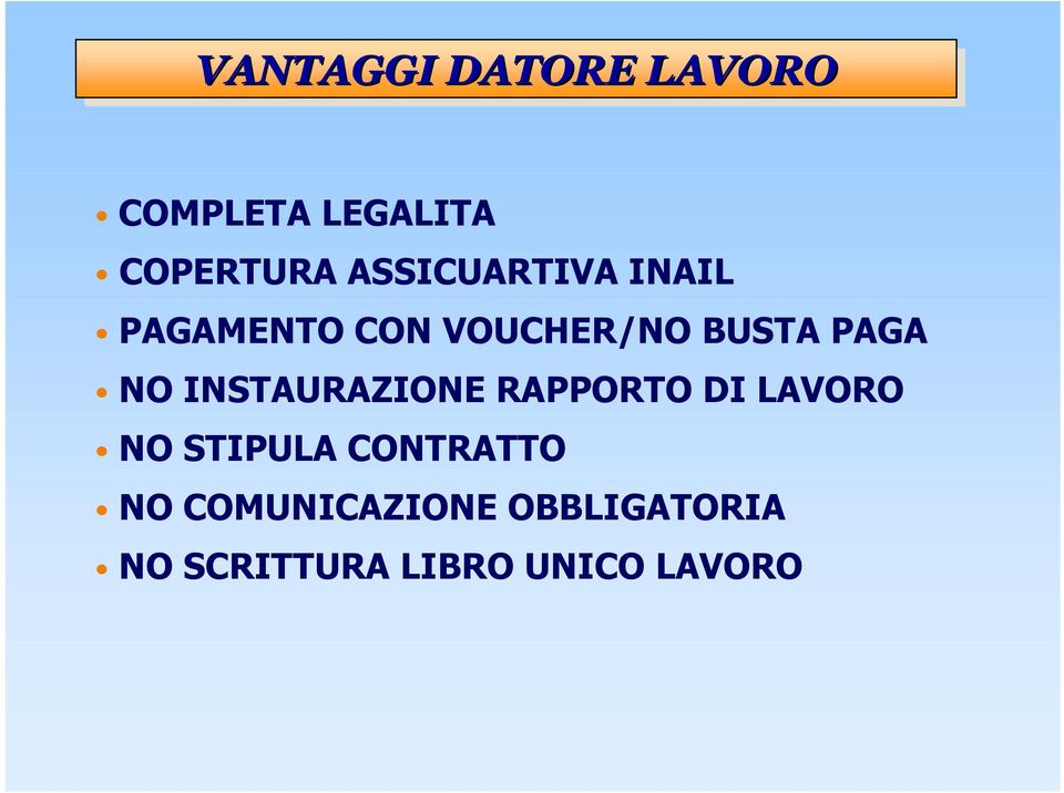 NO INSTAURAZIONE RAPPORTO DI LAVORO NO STIPULA