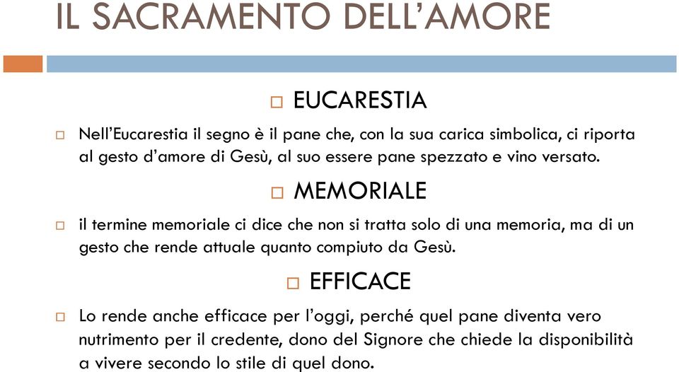 MEMORIALE il termine memoriale ci dice che non si tratta solo di una memoria, ma di un gesto che rende attuale quanto compiuto