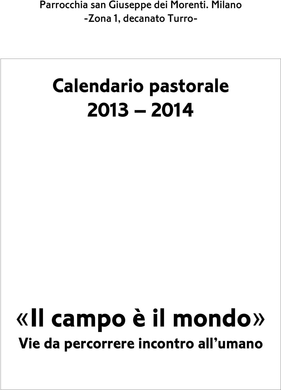 Calendario pastorale 2013 2014 «Il
