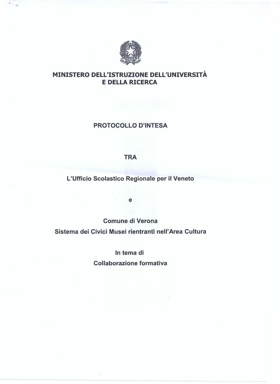 il Veneto e Comune di Verona Sistema dei Civici Musei