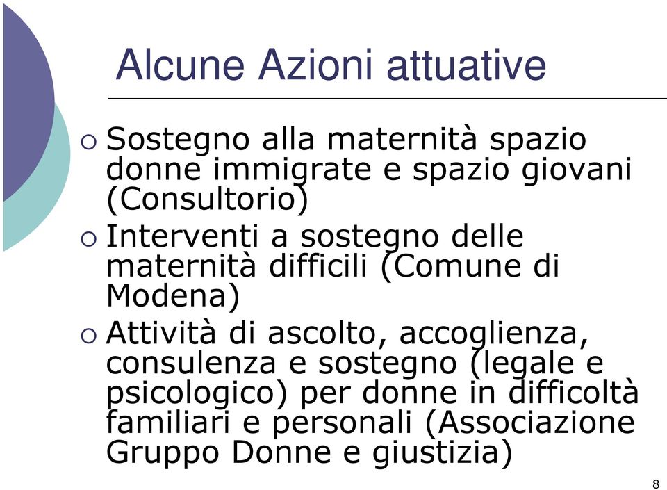 Modena) Attività di ascolto, accoglienza, consulenza e sostegno (legale e