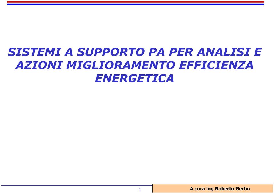 MIGLIORAMENTO EFFICIENZA