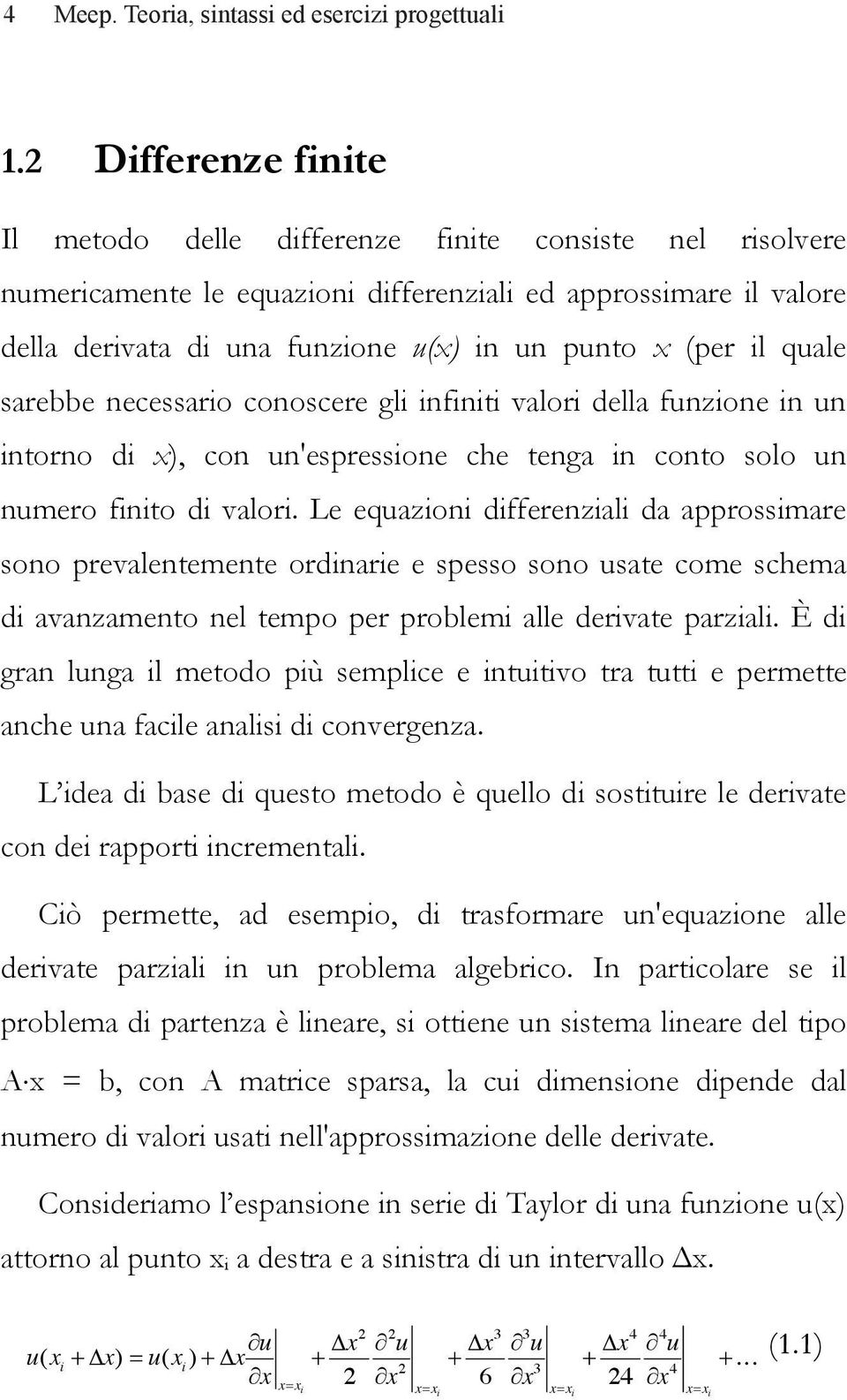 gl nfnt valor della fnzone n n ntorno d, con n'espressone che tenga n conto solo n nmero fnto d valor.