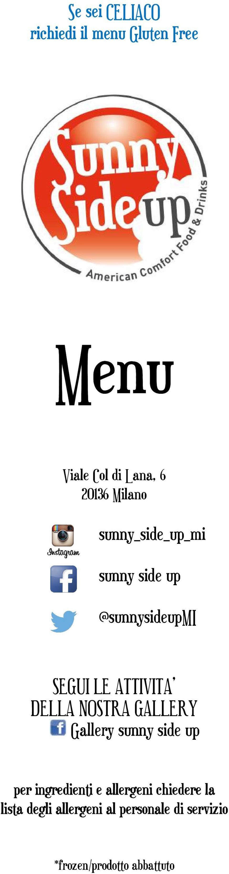 DELLA NOSTRA GALLERY Gallery sunny side up per ingredienti e allergeni