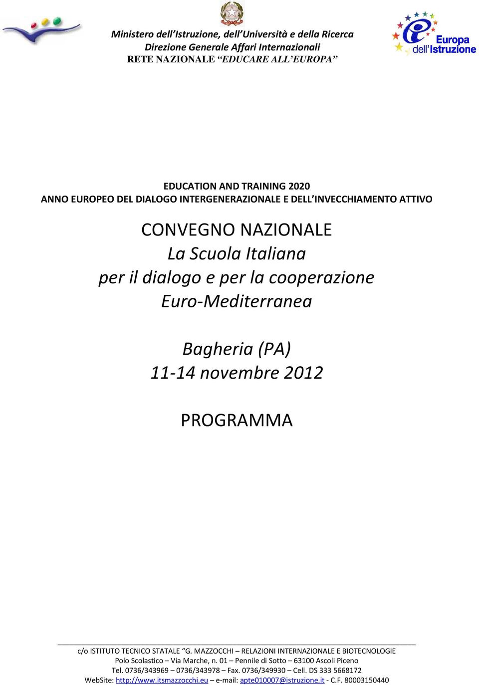 NAZIONALE La Scuola Italiana per il dialogo e per la