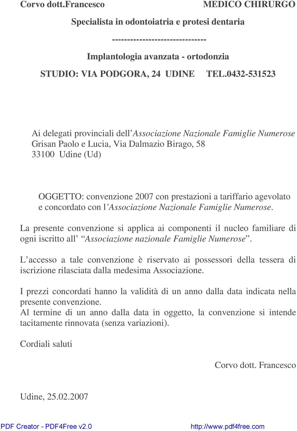 agevolato e concordato con l Associazione Nazionale Famiglie Numerose.