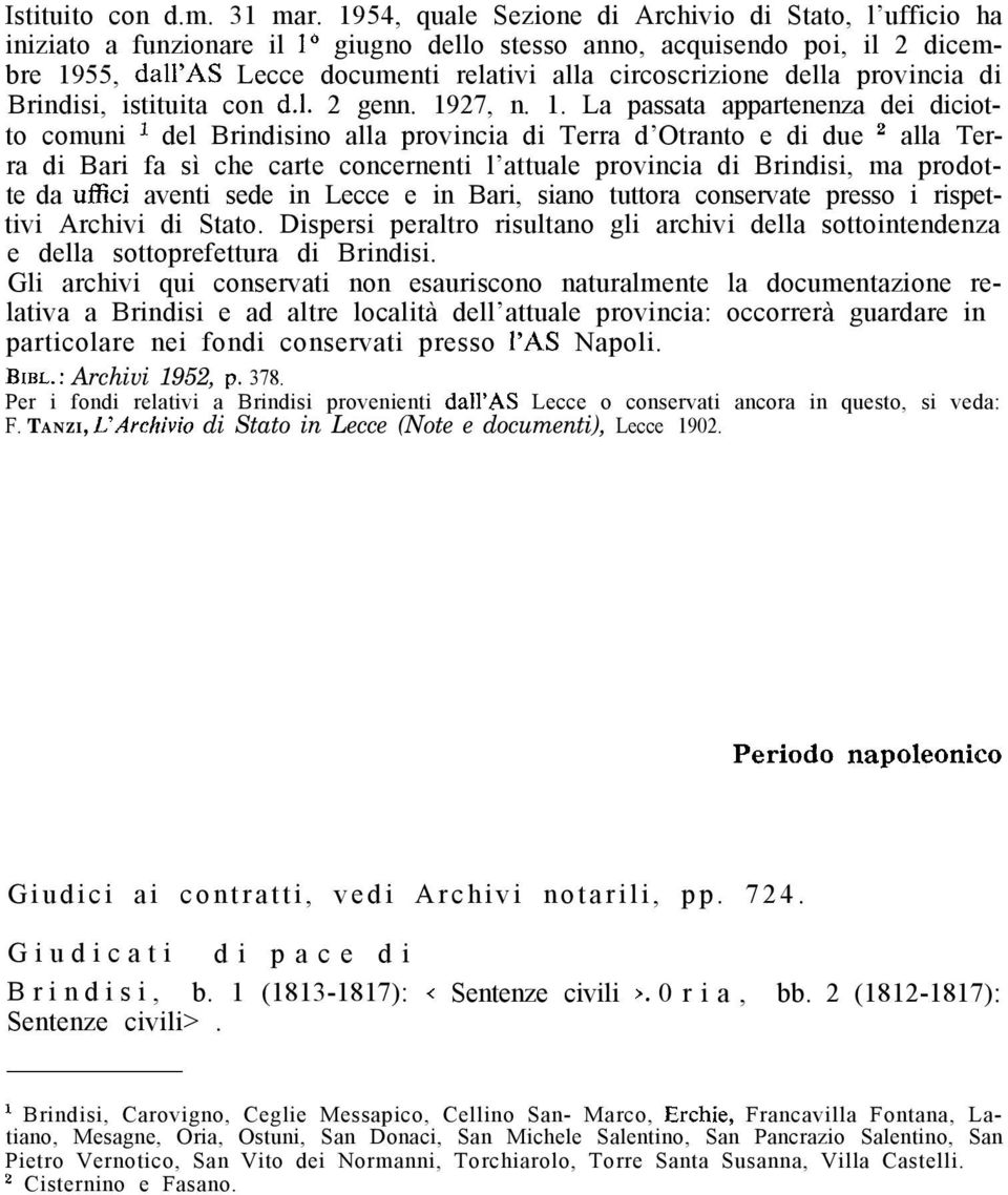 della provincia di Brindisi, istituita con d.1. 2 genn. 19