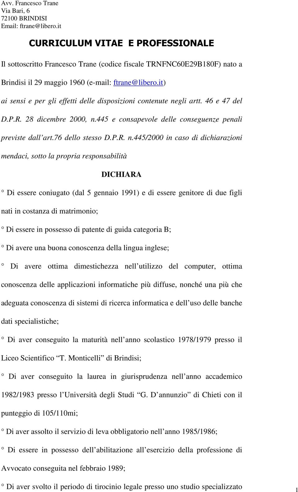 gli artt. 46 e 47 del D.P.R. 28 dicembre 2000, n.