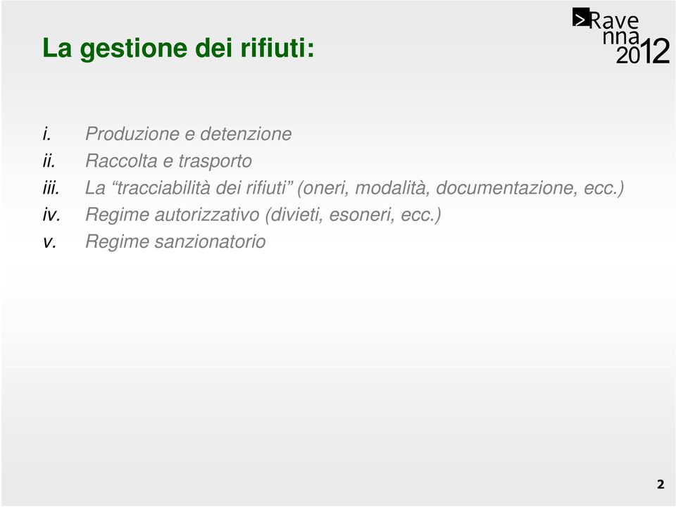 La tracciabilità dei rifiuti (oneri, modalità,