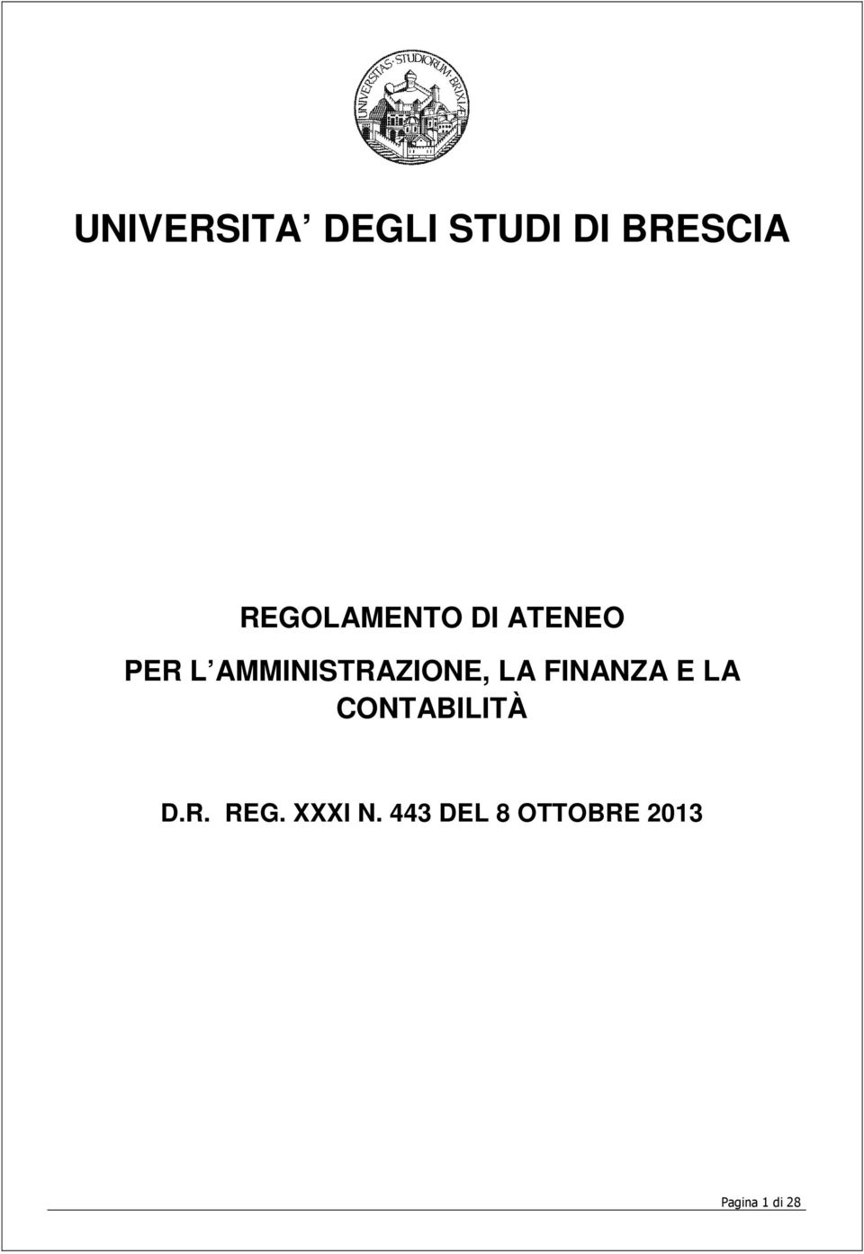 AMMINISTRAZIONE, LA FINANZA E LA