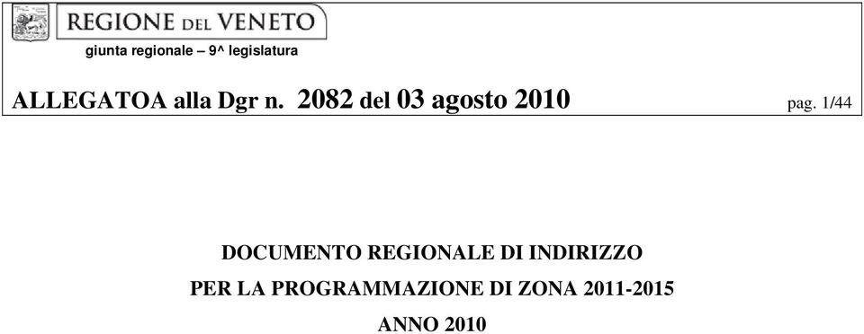 1/44 DOCUMENTO REGIONALE DI INDIRIZZO PER