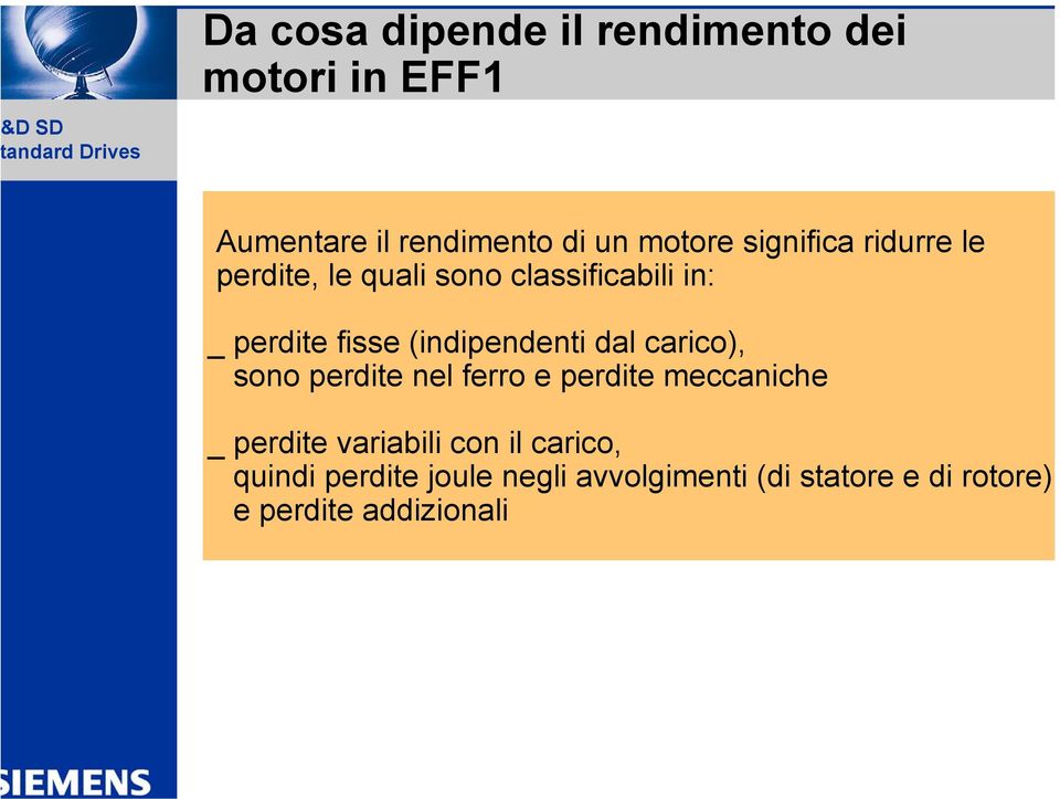 (indipendenti dal carico), sono perdite nel ferro e perdite meccaniche _ perdite