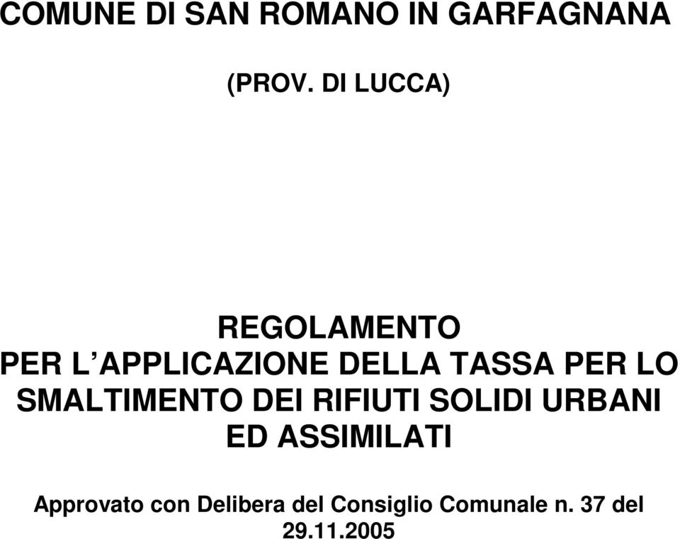 PER LO SMALTIMENTO DEI RIFIUTI SOLIDI URBANI ED