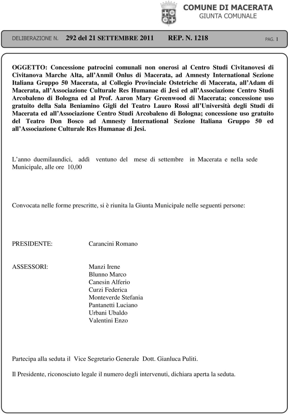 Aaron Mary Greenwood di Macerata; concessione uso gratuito della Sala Beniamino Gigli del Teatro Lauro Rossi all Università degli Studi di Macerata ed all Associazione Centro Studi Arcobaleno di