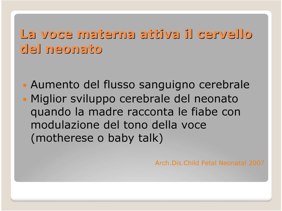 neonato quando la madre racconta le fiabe con modulazione del