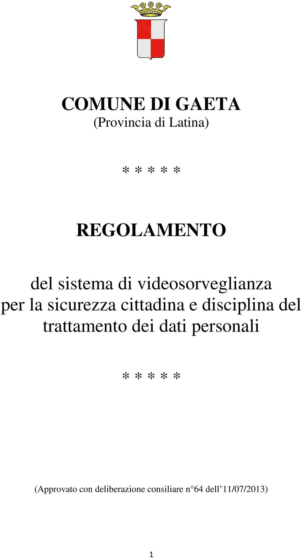 e disciplina del trattamento dei dati personali * * * * *