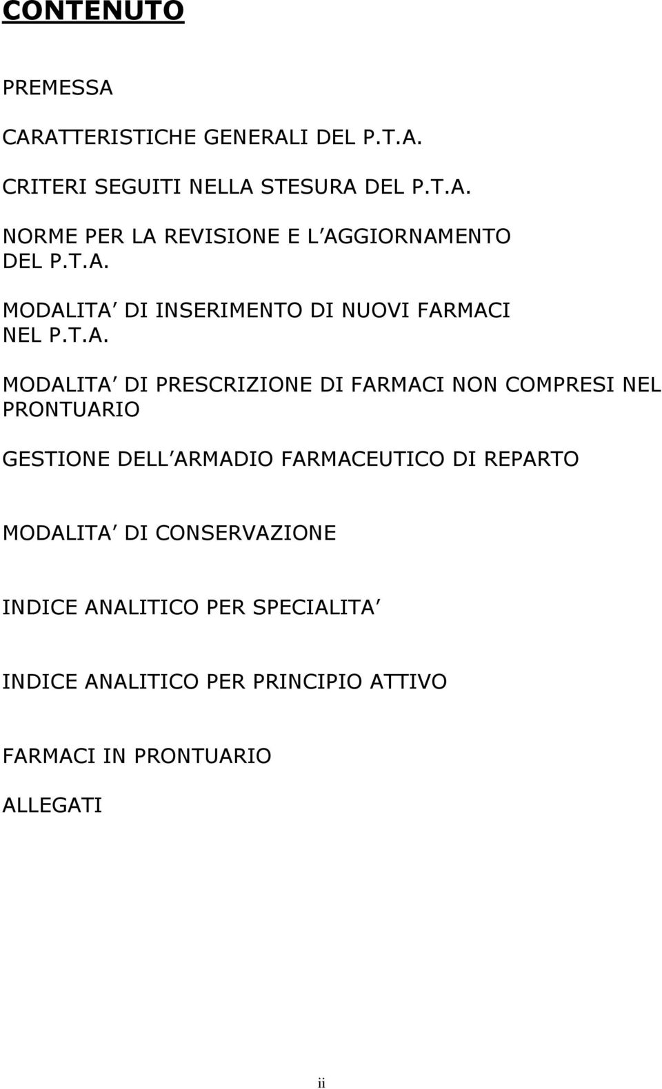 PRONTUARIO GESTIONE DELL ARMADIO FARMACEUTICO DI REPARTO MODALITA DI CONSERVAZIONE INDICE ANALITICO PER