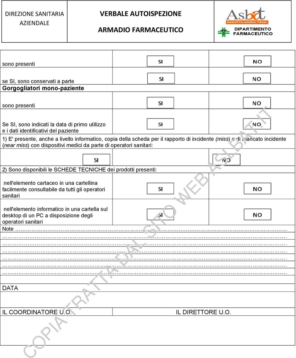 operatori sanitari: 2) Sono disponibili le SCHEDE TECNICHE dei prodotti presenti: nell'elemento cartaceo in una cartellina facilmente consultabile da tutti gli