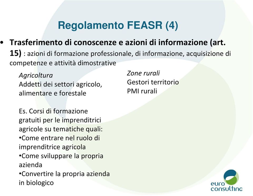 Addetti dei settori agricolo, alimentare e forestale Es.