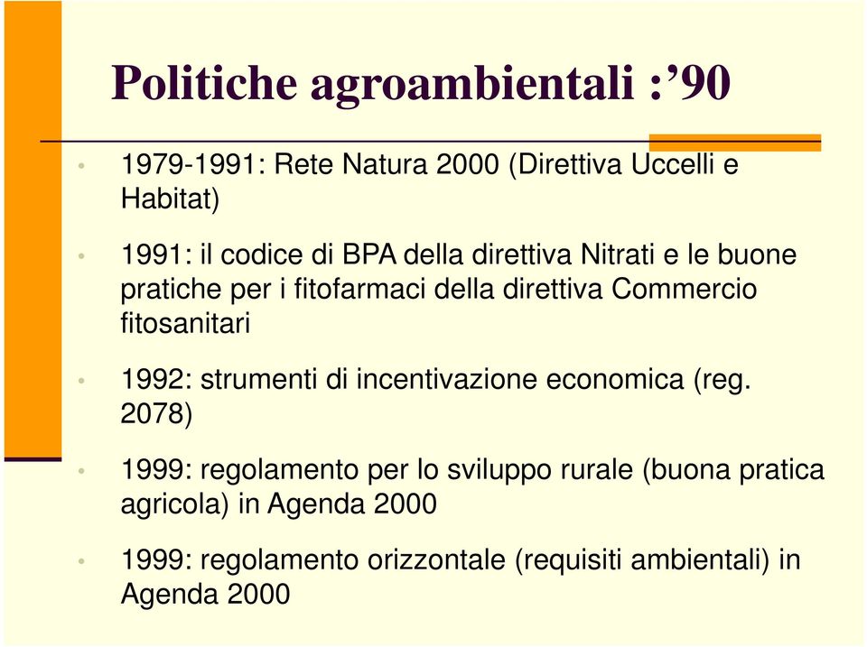 fitosanitari 1992: strumenti di incentivazione economica (reg.