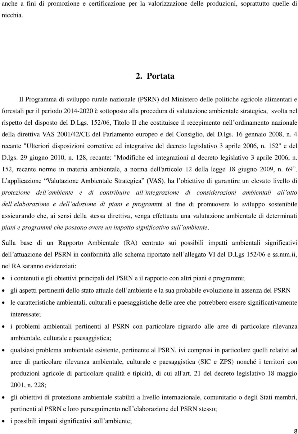 strategica, svolta nel rispetto del disposto del D.Lgs.