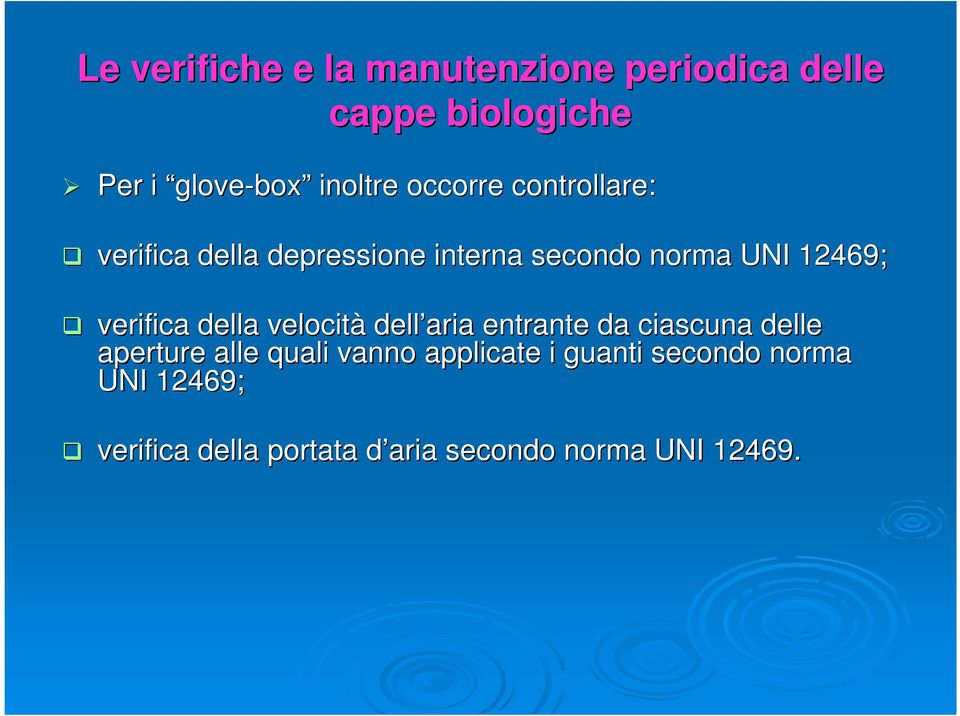 verifica della velocità dell aria entrante da ciascuna delle aperture alle quali vanno