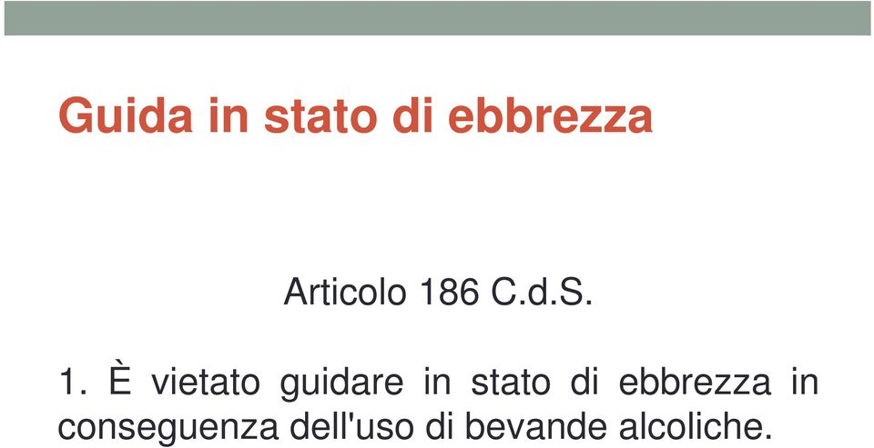 È vietato guidare in stato