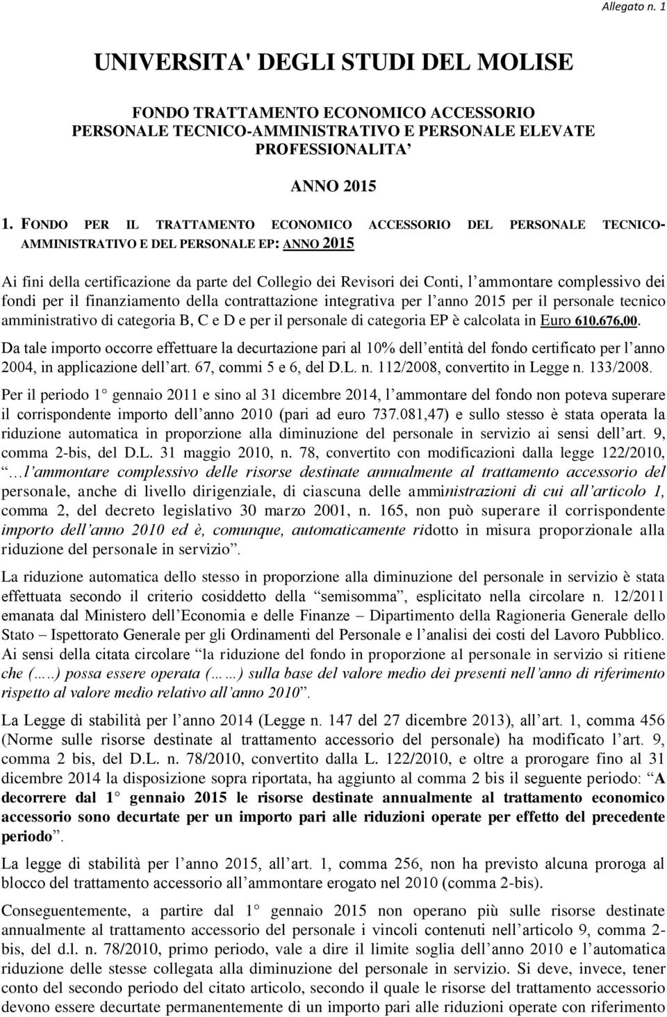 ammontare complessivo dei fondi per il finanziamento della contrattazione integrativa per l anno 2015 per il personale tecnico amministrativo di categoria B, C e D e per il personale di categoria EP