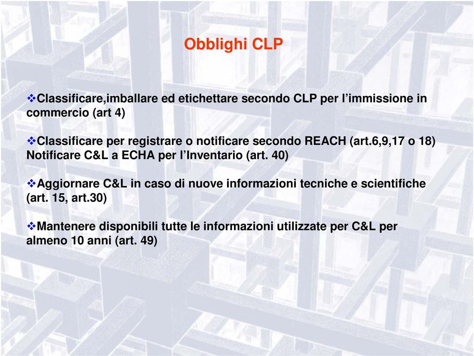 6,9,17 o 18) Notificare C&L a ECHA per l Inventario (art.