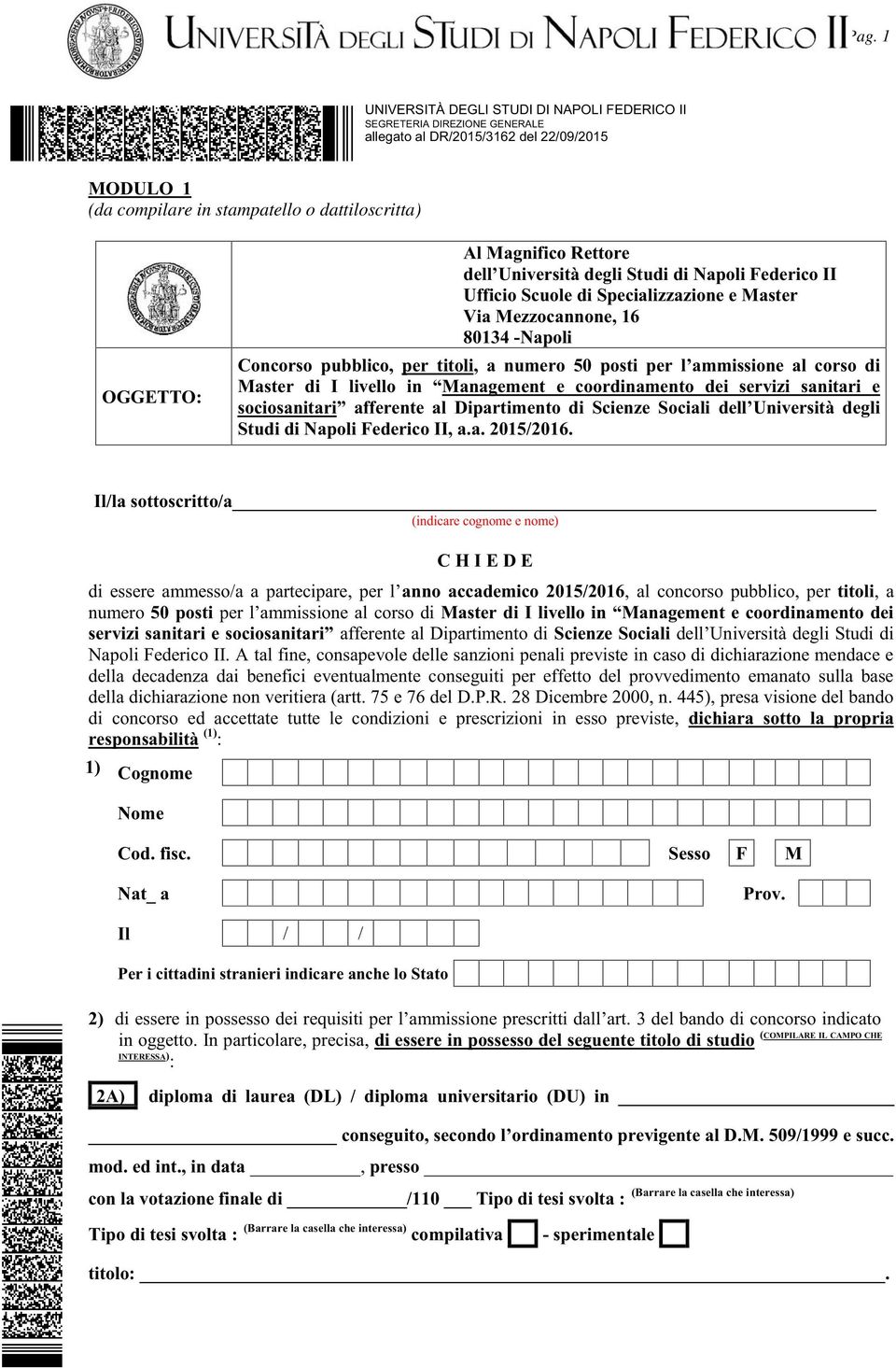 coordinamento dei servizi sanitari e sociosanitari afferente al Dipartimento di Scienze Sociali dell Università degli Studi di Napoli Federico II, a.a. 2015/2016.