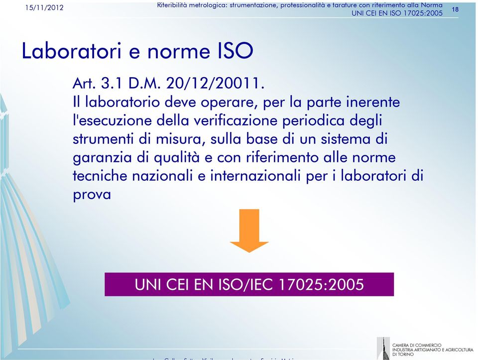 periodica degli strumenti di misura, sulla base di un sistema di garanzia di qualità