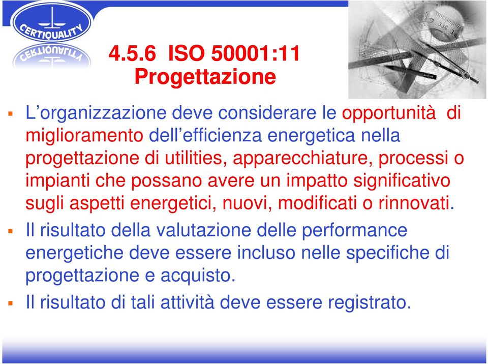 significativo sugli aspetti energetici, nuovi, modificati o rinnovati.