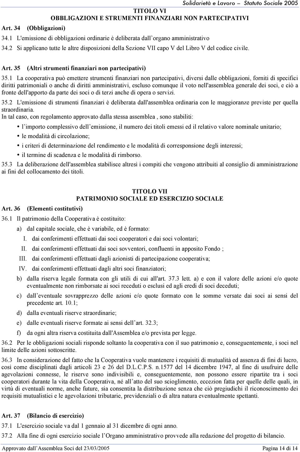 35 (Altri strumenti finanziari non partecipativi) 35.