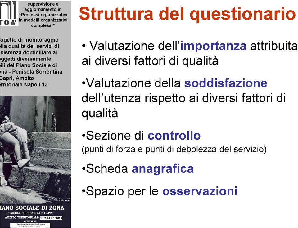 rispetto ai diversi fattori di qualità Sezione di controllo (punti di