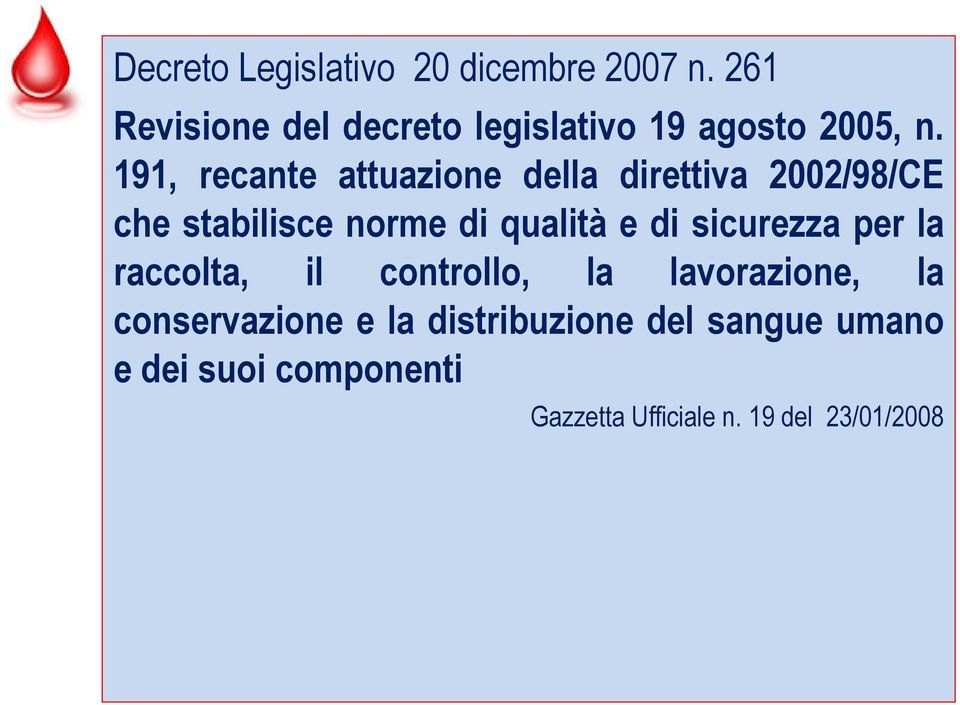 191, recante attuazione della direttiva 2002/98/CE che stabilisce norme di qualità e di