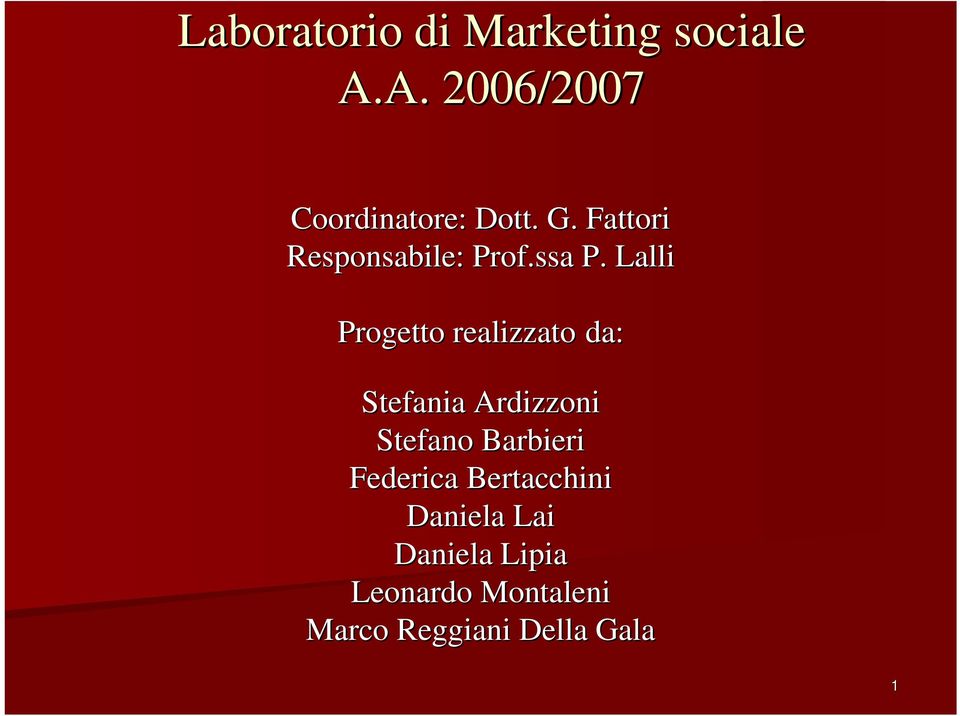 Lalli Progetto realizzato da: Stefania Ardizzoni Stefano Barbieri