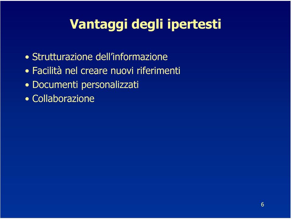 Facilità nel creare nuovi